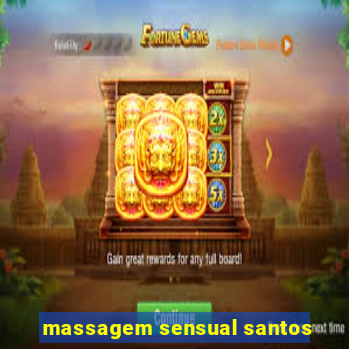 massagem sensual santos